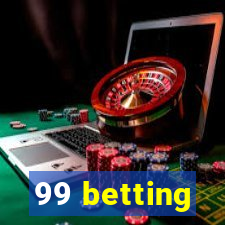 99 betting