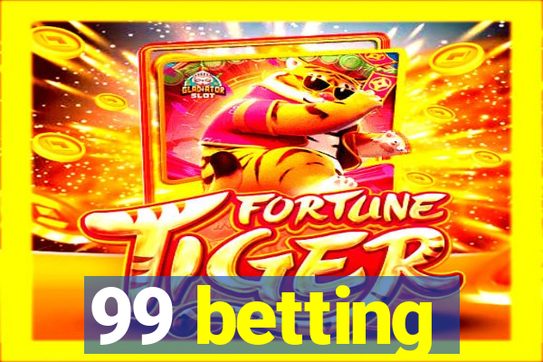 99 betting