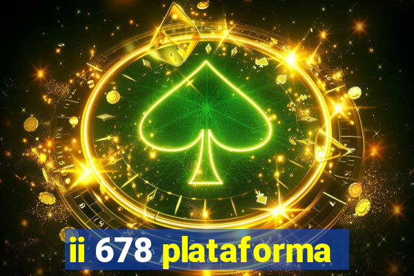 ii 678 plataforma