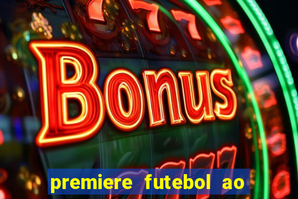 premiere futebol ao vivo hd