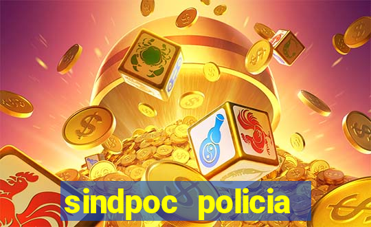 sindpoc policia civil bahia