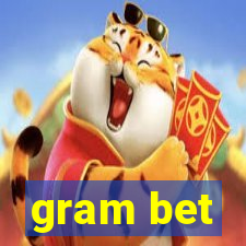 gram bet