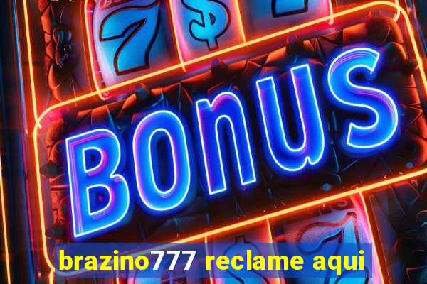 brazino777 reclame aqui