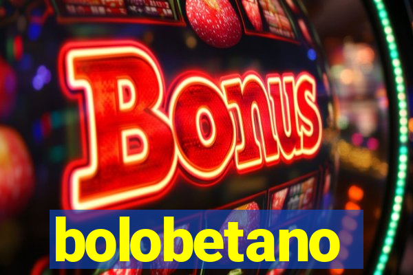 bolobetano