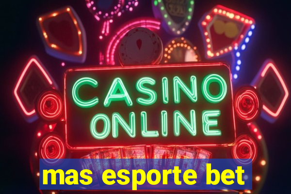 mas esporte bet