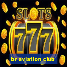 br aviation club