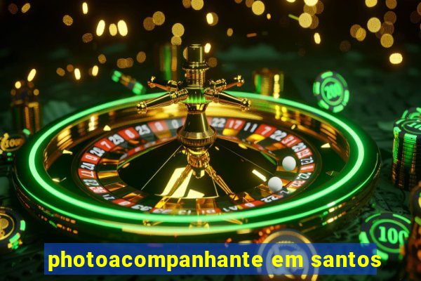 photoacompanhante em santos