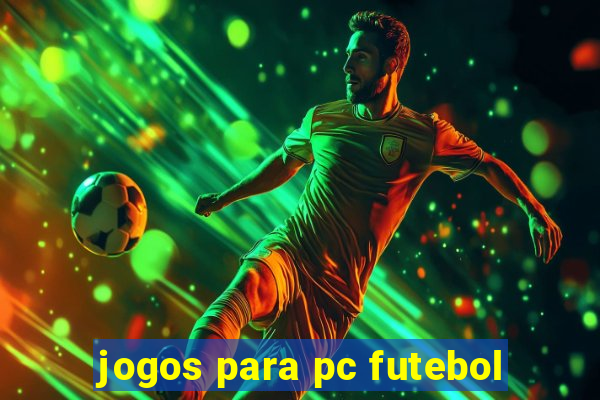 jogos para pc futebol