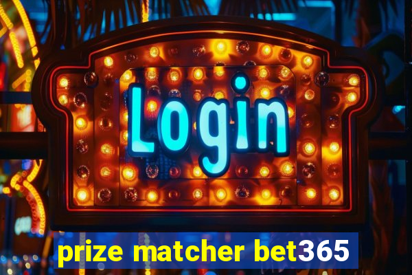 prize matcher bet365