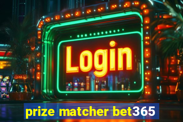 prize matcher bet365