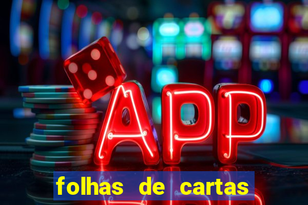 folhas de cartas para imprimir