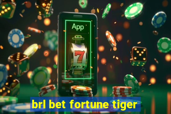 brl bet fortune tiger