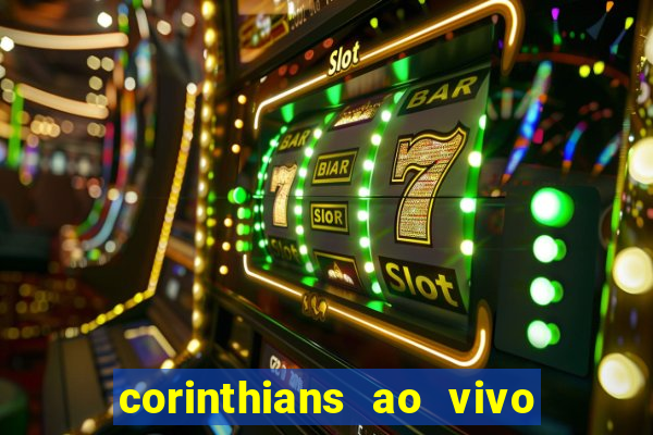 corinthians ao vivo multi canal