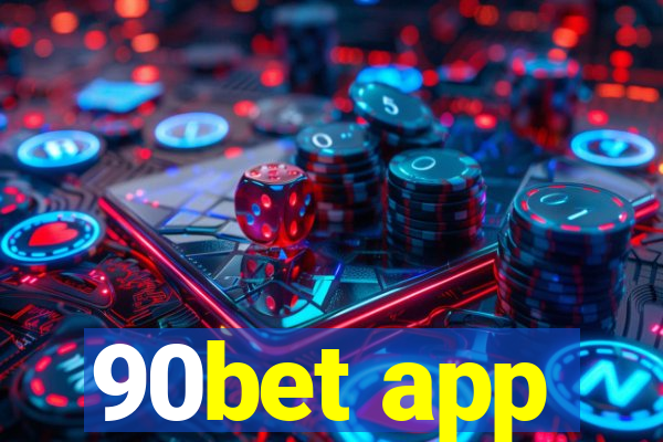 90bet app