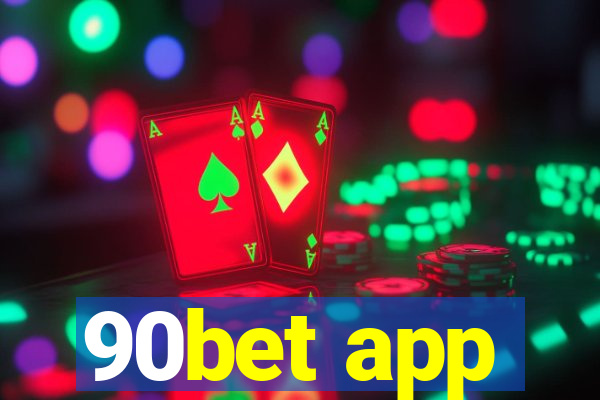 90bet app