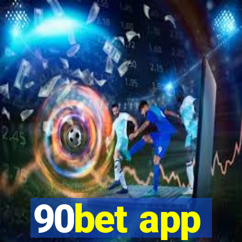 90bet app