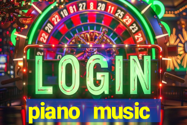 piano music go-jogos edm piano