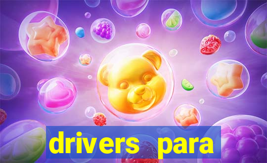 drivers para windows 7 64 bits