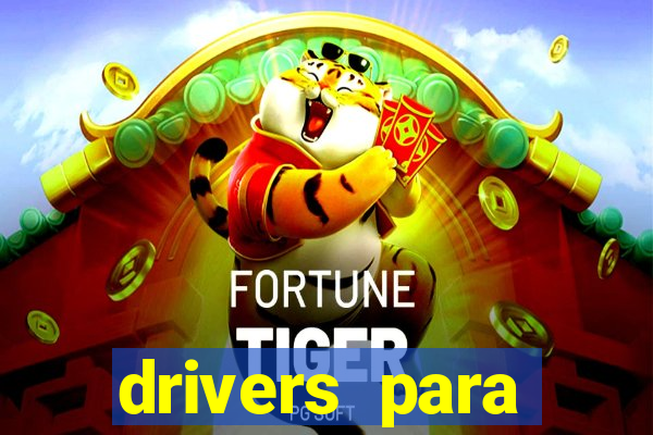 drivers para windows 7 64 bits