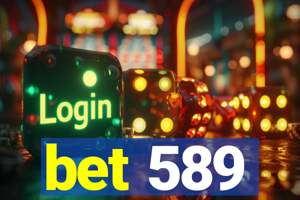 bet 589