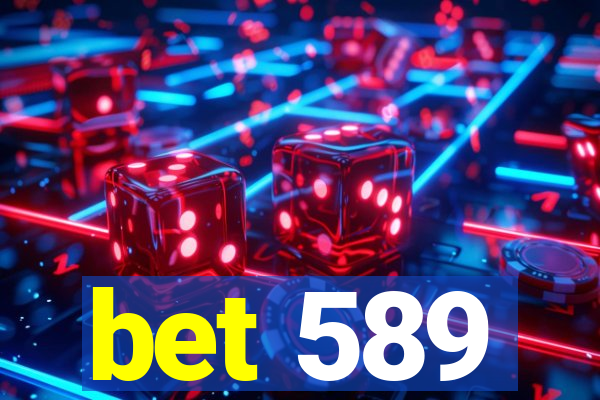 bet 589