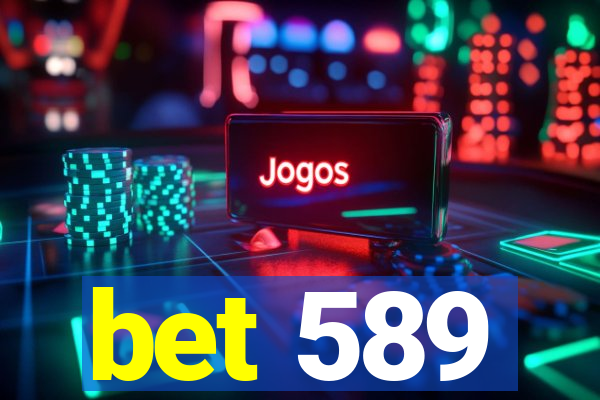 bet 589