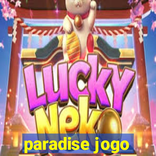 paradise jogo