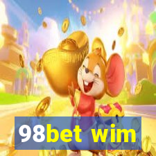 98bet wim