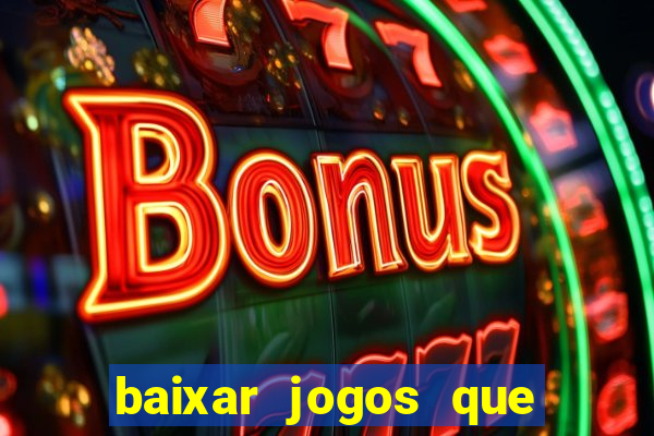 baixar jogos que ganha dinheiro no pix