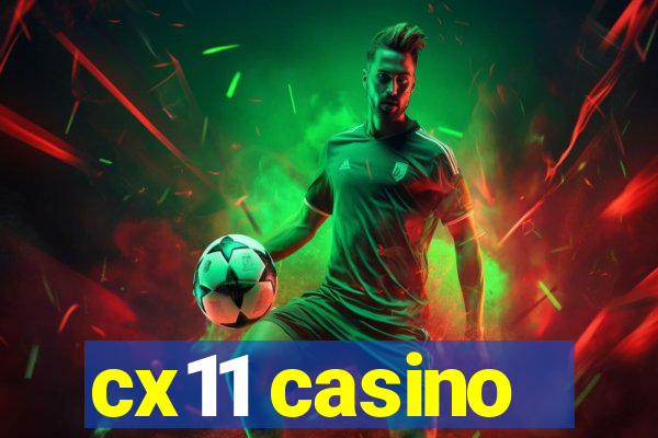 cx11 casino