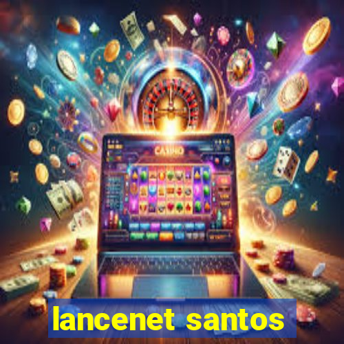 lancenet santos