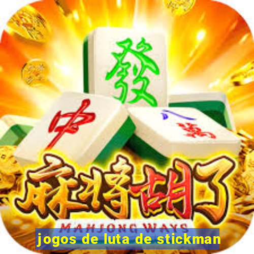 jogos de luta de stickman