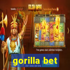 gorilla bet