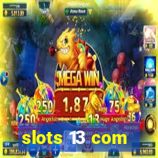 slots 13 com