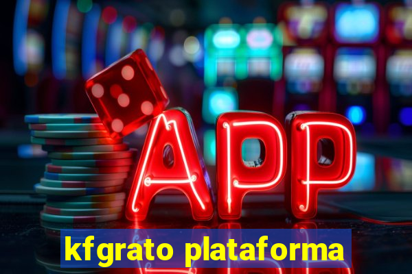 kfgrato plataforma