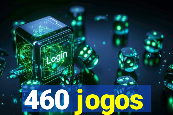 460 jogos