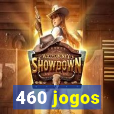 460 jogos