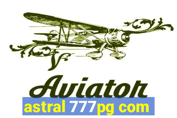 astral 777pg com