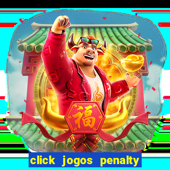 click jogos penalty fever brasil