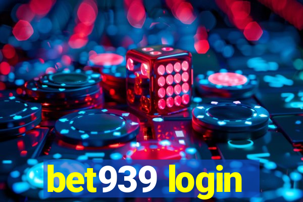 bet939 login