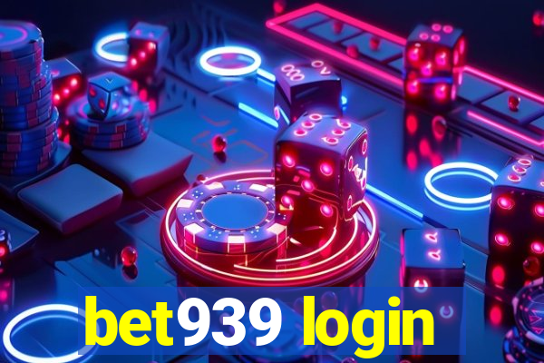 bet939 login