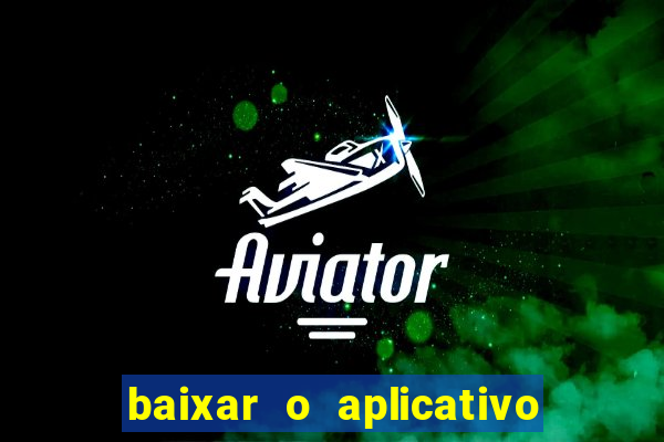 baixar o aplicativo truco vamos