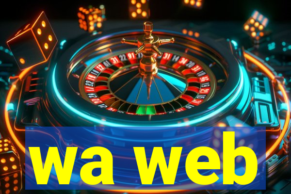 wa web