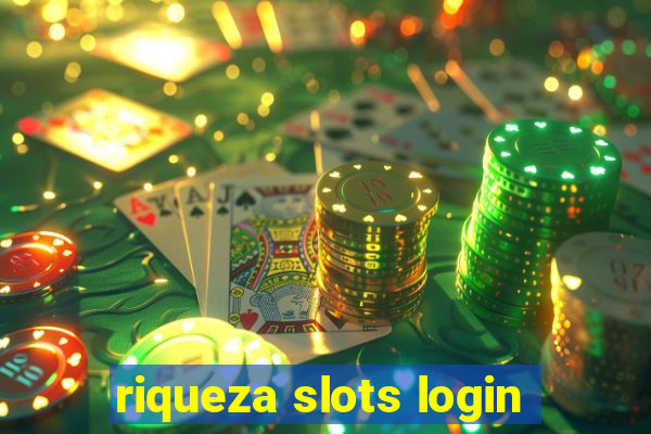 riqueza slots login