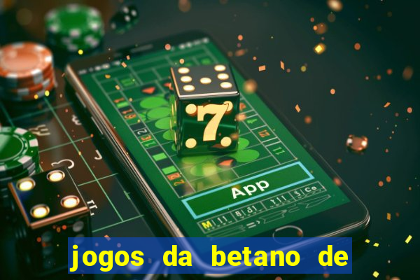 jogos da betano de 10 centavos