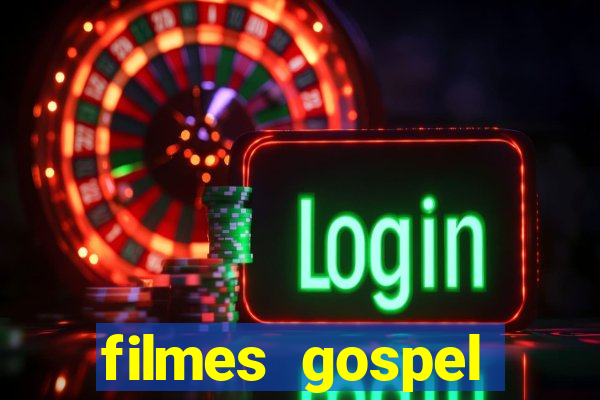 filmes gospel baseadas em fatos reais emocionantes