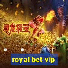 royal bet vip