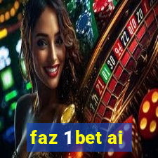 faz 1 bet ai