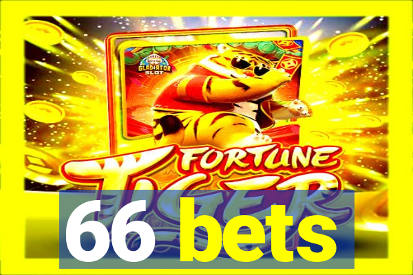 66 bets