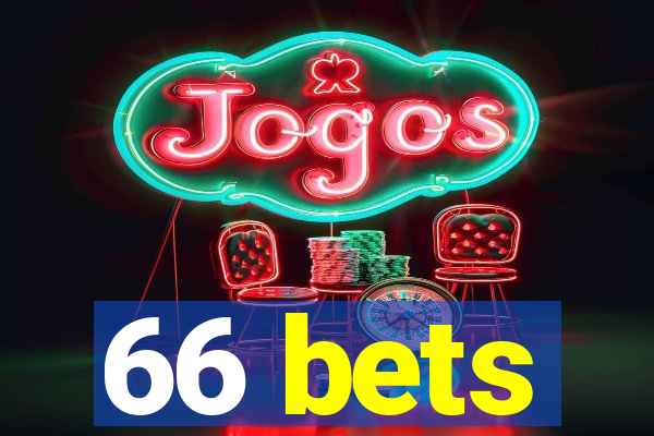 66 bets